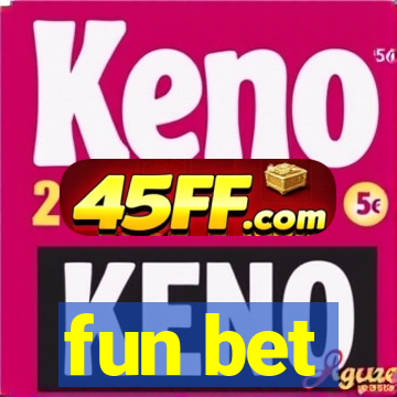 fun bet